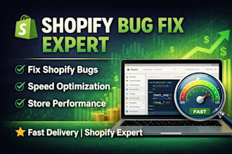 fix shopify bugs and optimize store speed and performance
