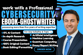 write cybersecurity, ai, quantum computing ebook, technical content writer