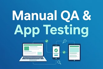 perform professional manual QA and mobile app testing with detailed bug reports