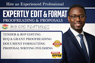 expertly edit, format, proofread tender, rfp, rfq, proposal writing, grants