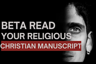 do beta reading for your religious christian manuscript