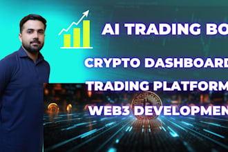 develop crypto trading app, ai trading bot, web3 dashboard, blockchain platform