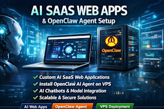 build custom ai or openclaw based saas webapp, install openclaw ai agent on vps