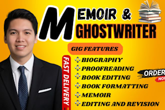 edit, format, and proofread your memoir, biography, autobiography, or manuscript