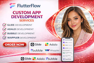 build no code app using adalo, flutterflow, bubble io developer, glide, appsheet