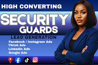 run security guards lead surveillance facebook ads security guards google ads