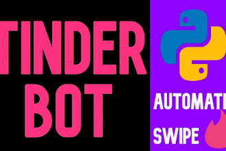 build tinder bot, chat bot, swipe bot, volume bot pumping bot, telegram bot