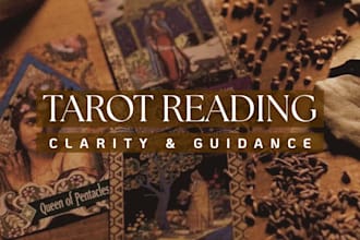 provide an intuitive tarot reading for clarity and guidance