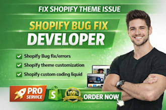 fix shopify bugs, liquid, shopify expert developer