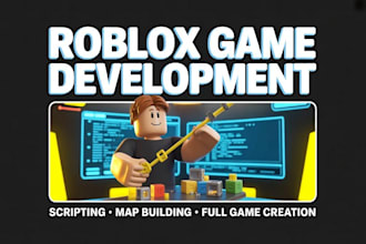 develop aprofessional roblox game, scripting, map, or full game in roblox studio
