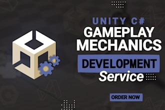 develop unity c sharp scripts for gameplay mechanics