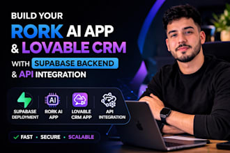 do rork ai app, lovable crm app and supabase backend deployment api integration