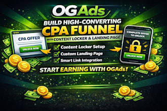 build high converting ogads CPA funnel with content locker and landing page