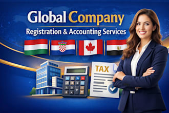 register your company in hungary, croatia, canada, or egypt with full accounting