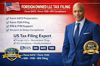 prepare and file US tax return, form 5472 and 1120 for foreign owned llc