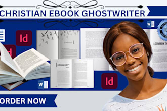 ghostwrite a christian book, devotional, bible study or ebook
