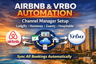 set up airbnb vrbo bookingcom lodgify hostaway guesty channel manager automation