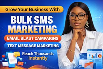 send bulk SMS marketing, email blast and text message campaigns