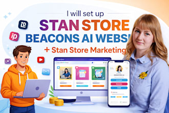 set up stan store website, beacons ai website,m stan store marketing product