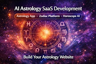 develop ai powered saas astrology app, zodiac, and horoscope website