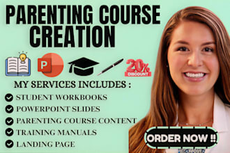 create parenting online course content, workbook, training manual and ppt slides