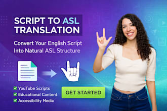 translate your english script into asl structure for video production