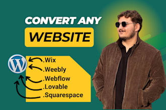 clone transfer convert wix, weebly, webflow, squarespace lovable to wordpress