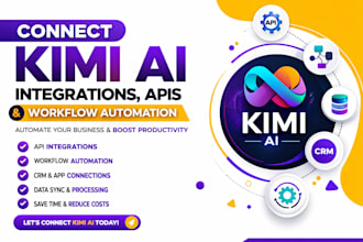 connect kimi ai integrations apis and workflow automation