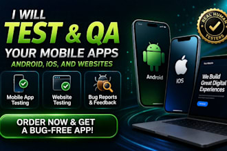 test and QA your mobile apps android, IOS, and websites
