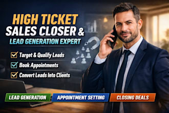 be your sales closer, sales person, high ticket sales rep for lead conversion