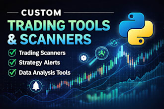 develop custom trading scanners and tools using python