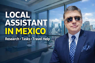 be your local assistant in mexico