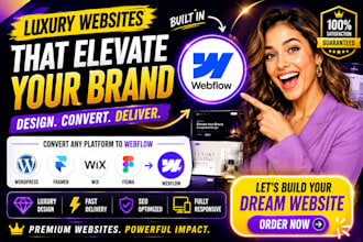 do luxury webflow website, convert wordpress framer wix figma to webflow website