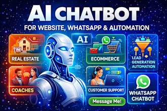 build ai chatbot for website, whatsapp, ecommerce, real estate, lead generation