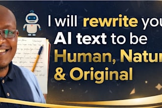 rewrite your ai text to be human, natural, and original