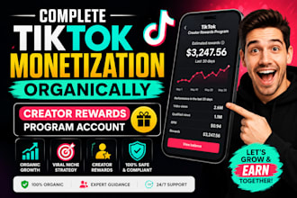 do complete tik tok monetization organically, creator rewards program account