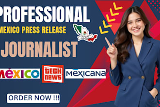 write and distribute your press release to technical mexico media outlets
