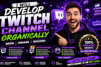 developed  twitch channel organically, twitch affiliate, and twitch partner