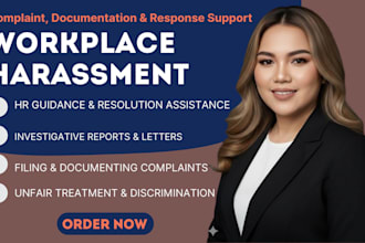 help with workplace harassment complaint, documentation, and response support
