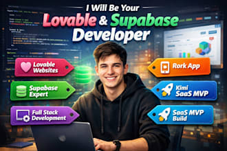 be your lovable and supabase developer lovable website rork app kimi saas mvp