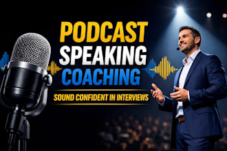 train you for podcast interviews, public speaking, and tedx style presentation
