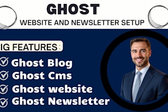 build ghost cms website, ghost newsletter,  ghost cms, ghost blog and membership