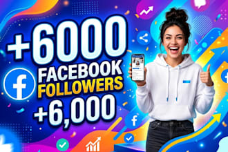 grow facebook followers with 6000 real users