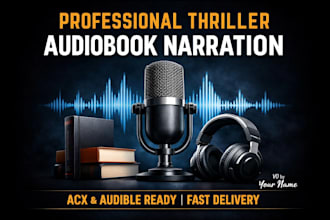 narrate your audiobook acx audible acx standards thriller narrator