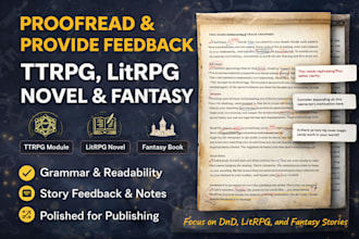 proofread edit ttrpg, litrpg dnd novel fantasy manuscript and provide feedback