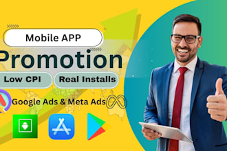 promote mobile app with google ads and meta ads for real installs low cpi