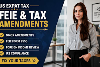 amend US tax returns and file feie form 2555 for expats