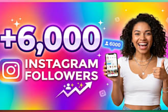 upgrade 6000 instagram followers