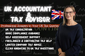 be your UK accountant, tax advisor and I will answer your UK tax queries