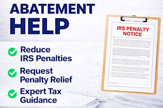 help you request irs penalty abatement and reduce tax penalties